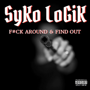 SyKo LoGiK - F.A.F.O (feat. MzNLiNK & the leatherface)