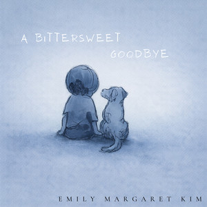 A Bittersweet Goodbye by Emily Margaret Kim