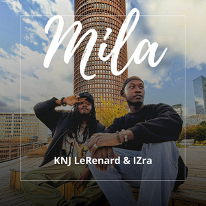 KNJ LeRenard - Mila (feat. IZra)