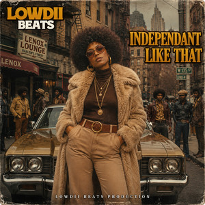 Lowdii beats - Independant Like That by Lowdii beats