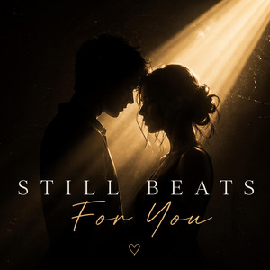 Still Beats For You by AiLove80