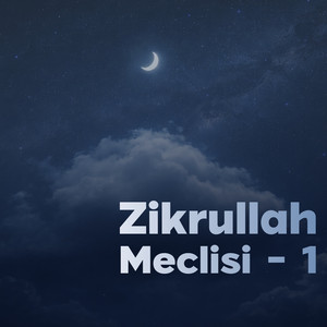 Zikrullah Meclisi - 1