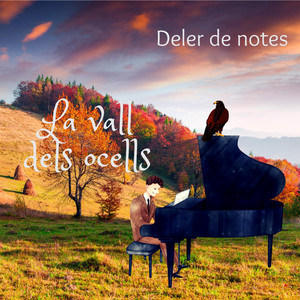 La vall dels ocells by Deler de notes