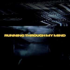 Running Through My Mind by Sype