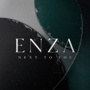 Next to You by ENZA