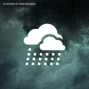 10 Hours of Rain Sounds album