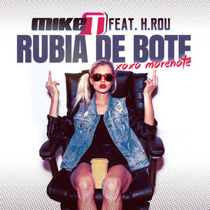 Rubia de Bote (XOXO Morenote) (A.K Radio Edit)