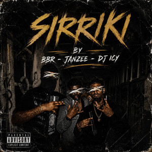 Sirriki by DJ ICY, JanZee Official, BBR