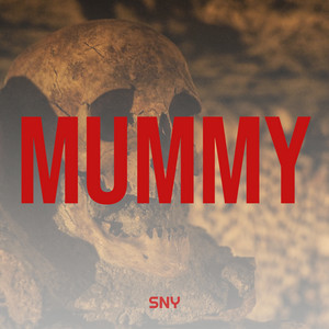 Mummy by SNY