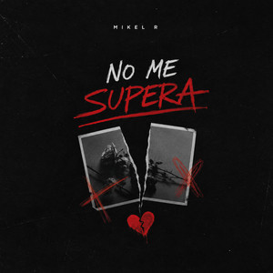 NO ME SUPERA by Mikel R