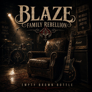 Empty Brown Bottle by Blaze Family Rebellion