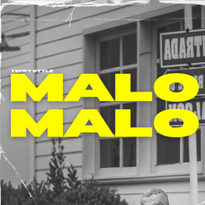 Malo Malo by Yefry Style