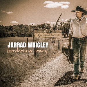 Borderline Crazy by Jarrad Wrigley