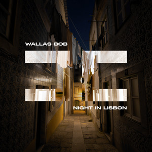 Night In Lisbon by Wallas Bob