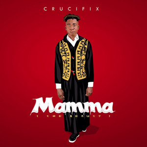 Mamma (The Beauty) by Crucifix