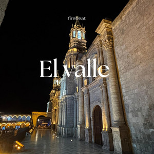 El Valle by FireBeat