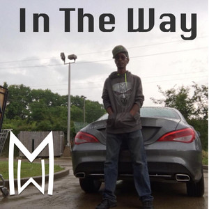 In The Way by MoWetTheDon, Big Homie