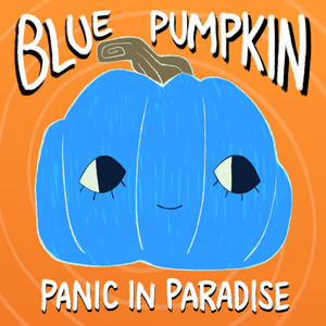 Blue Pumpkin by Panic In Paradise
