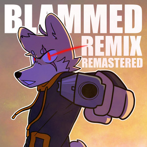 Blammed - Remastered Instrumental Remix by Teserex