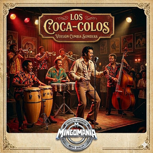 Los cocacolos - Cumbia Sonidera by Mingomania