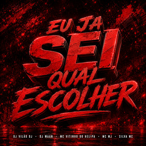 Eu Ja Sei Qual Escolhe