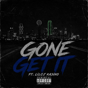 Gone Get It by Amar Kadesh, LilCJ Kasino