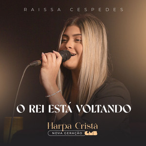 Raissa Cespedes - O Rei Está Voltando (Playback)