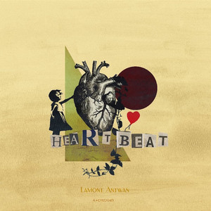 Heartbeat by Lamont Antwan