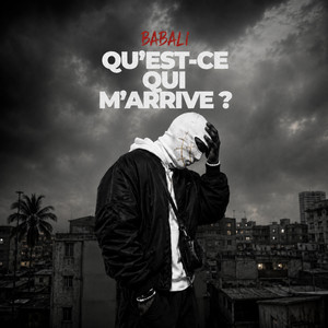 Qu'est-ce qui m'arrive ? by BABALI