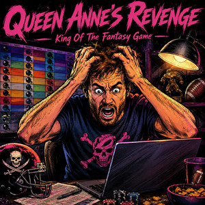 King Of The Fantasy Game by Queen Anne's Revenge