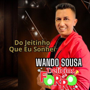 Banda Delicias do Forro & Wando Sousa - Volta Gabriela