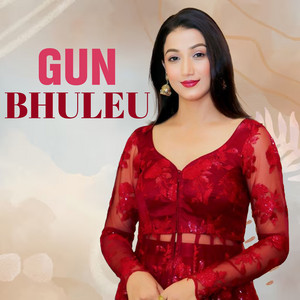 Sarika Ghimire - Gun Bhuleu