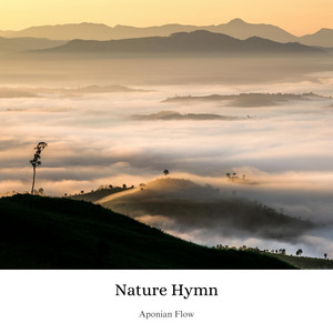 Nature Hymn by Aponian Flow