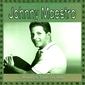 The Angels Listened In by Johnny Maestro, The Crests