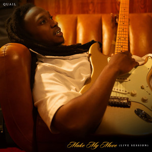 Quail P — Make My Move (Live Session) (2026)