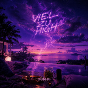 VIEL ZU HIGH by DON PI