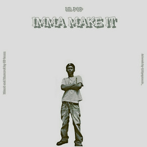Imma Make It