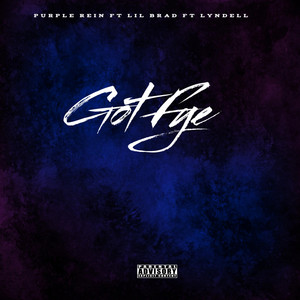 Purple Rein - Got Fye (feat. Lil Brad & Lyndell)