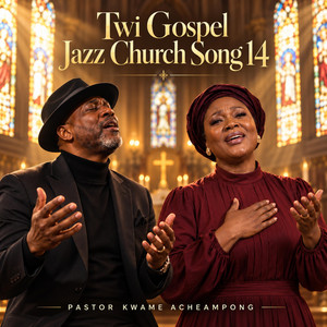 Twi Gospel Jazz Church Song 14 by Pastor Kwame Acheampong