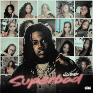 Super Bad by LLOADED