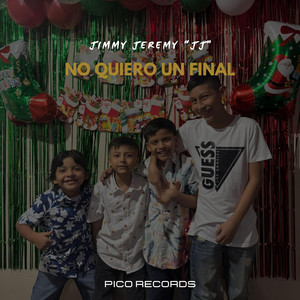 No quiero un final by Jimmy Jeremy 