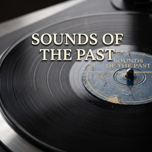 Sounds Of The Past by Mr Werbe