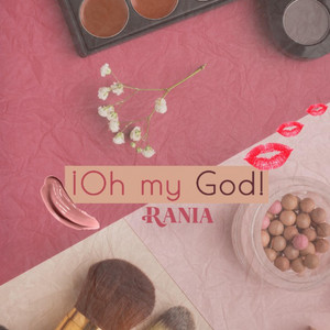 Oh My God! by Rania