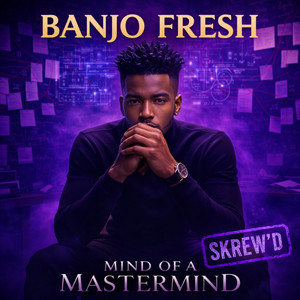 Think 10 Moves Ahead - Skrew'd by Banjo Fresh