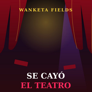 Se destapó by WANKETA FIELDS