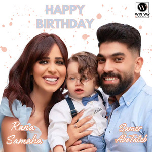 Happy Birthday Loka by Rana Samaha, Samer Abo Taleb