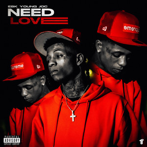 Need Love by EBK Young Joc