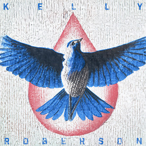 Even the Bluebirds Fly in the Rain by Kelly Roberson