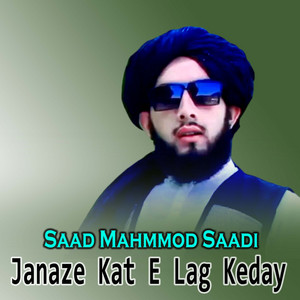 Saad Mahmmod Saadi - Jwandun Pa Madina Ke Wi