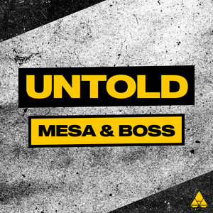 Untold by Mesa & Boss